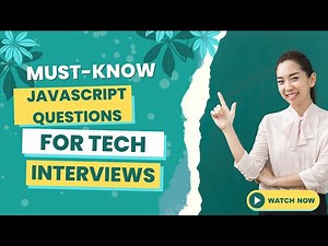 Must-Know JavaScript Questions for Tech Interviews