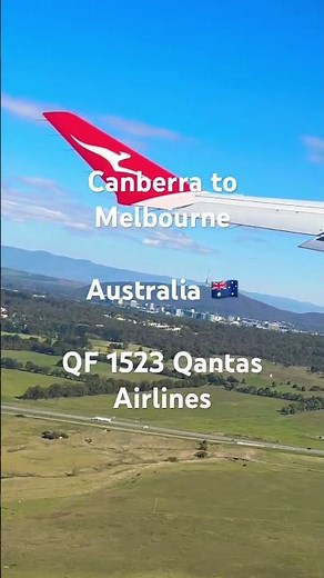 Canberra to Melbourne | QF 1523 Qantas Airlines | Australia 🇦🇺 | 4K | #canberra #melbourne