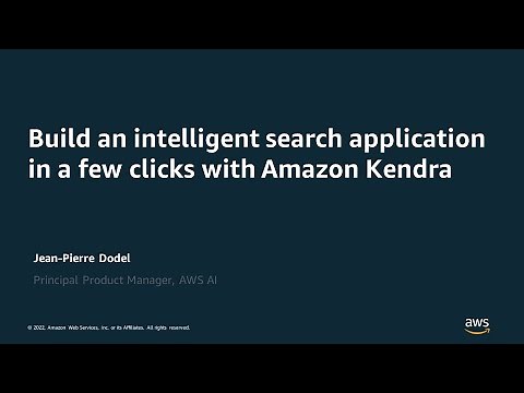 Build an intelligent search application in a few clicks with Amazon Kendra - AWS Online Tech Talks
