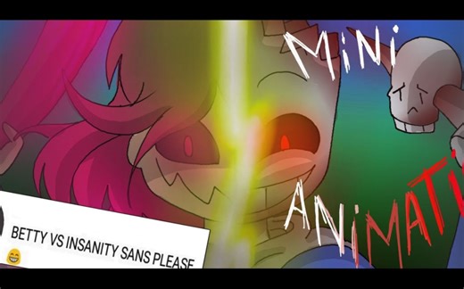 搬运 betty vs insanty sans