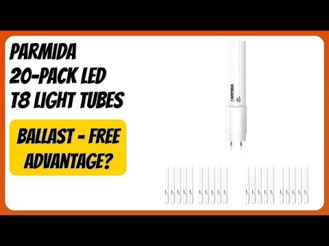 REVIEW (2026): Parmida 20-Pack LED T8 Light Tubes. Features