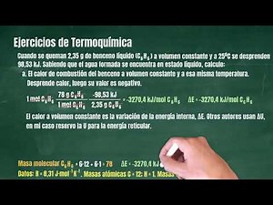 01.26 Ejercicios de Termoquímica. ΔH y ΔE. Combustión del benceno