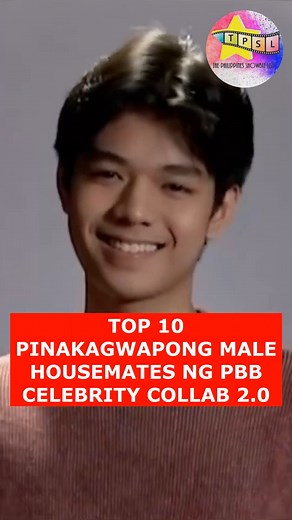 174K views · 5.2K reactions | TOP 10 PINAKAGWAPONG MALE HOUSEMATES NG PBB CELEBRITY COLLAB 2.0 | The Philippines Showbiz List | Facebook