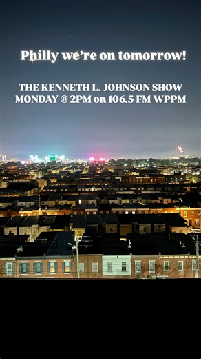 Listen Live: https://wppm.phillycam.org/programs/293154 | Kenneth Johnson