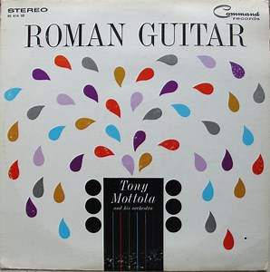 Tony Mottola And His Orchestra - Roman Guitar
