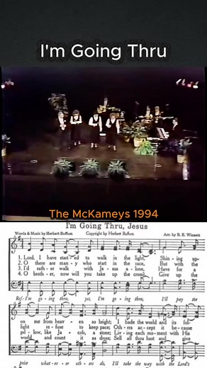Going Through with the McKameys: A 1994 Southern Gospel Clip