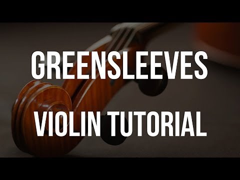 Violin Tutorial: Greensleeves