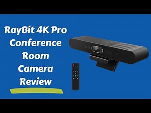 RayBit 4K Pro Conference Room Camera: Crystal-Clear Collaboration! | Review
