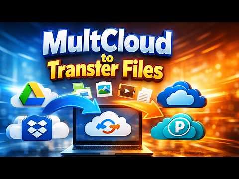 How to Use MultCloud to Effortlessly Transfer Files Between Multiple Cloud Storage Services