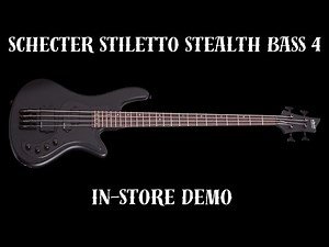 Schecter Stiletto Stealth Bass 4 Demo