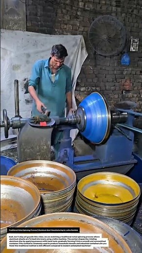 Traditional Metal Spinning Process | Aluminum Bowl Manufacturing by Lathe Machine.