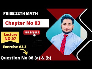 12th Class Math Exercise 3.3 | 2nd year mathematics Chapter 3 Exercise 3.3 Question 8