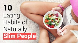 10 Eating Habits of Naturally Slim People