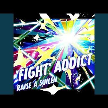 'FIGHT' ADDICT (TV Size)