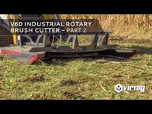 V60 Industrial Rotary Brush Cutter - Skid Steer Attachment (Part 2)