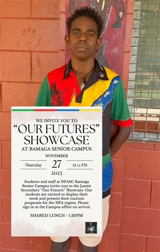 8.2K views · 146 reactions | Students and staff at NPASC Bamaga Senior Campus invite you to the Junior Secondary “Our Futures” Showcase tomorrow 27.11.25. The students are excited to display their work and present their tourism proposals for the NPA region. Please sign in at the Campus office on arrival. | Northern Peninsula Area State College | Facebook