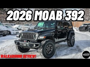 2026 JEEP WRANGLER MOAB 392! | *Full Walkaround Review* | The BEST Jeep Model?!