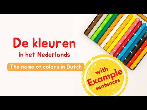 Learn Colors in Dutch | De kleuren | Dutch Vocabulary