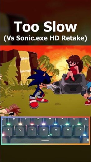 too slow - Vs Sonic.exe HD Retake Too slow Demo #fnf #fnfmod #sonicexe #tooslow