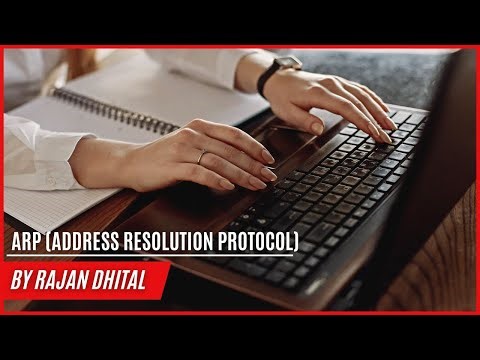 ARP (Address Resolution Protocol)