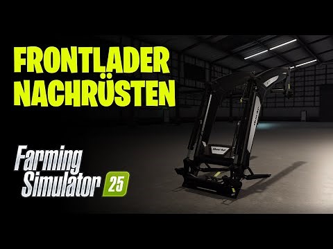 LS25 Frontlader am Traktor Nachrüsten - So Funktioniert es