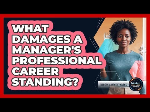 What Damages A Manager's Professional Career Standing?