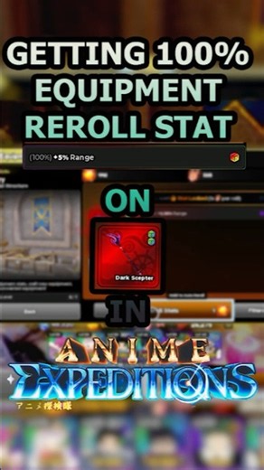 Getting 100% Equipment Stat Reroll | Anime Expeditions (Roblox)