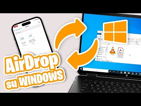 Come INVIARE file fra IPHONE e PC WINDOWS - AirDrop su Windows