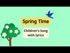 Spring time (simple version) | Children's Season Song With Lyrics By Singalong School Songs