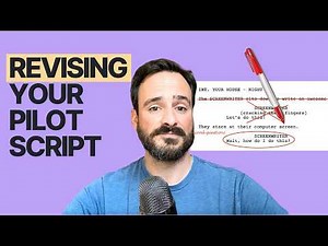 How to Revise Your Pilot Script
