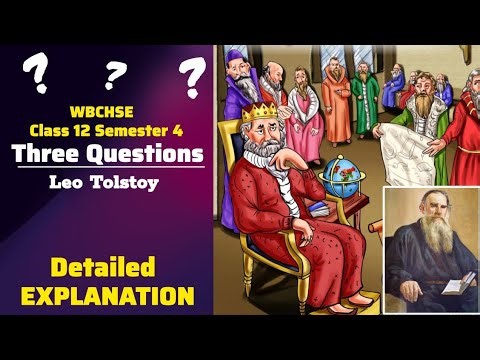 Three Questions | Three Questions Leo Tolstoy | Explanation in Hindi | Class 12 | Semester 4 |