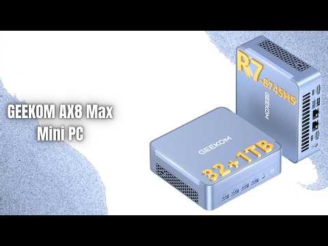 GEEKOM AX8 Max Review | Ryzen 7 8745HS Mini PC Beast!
