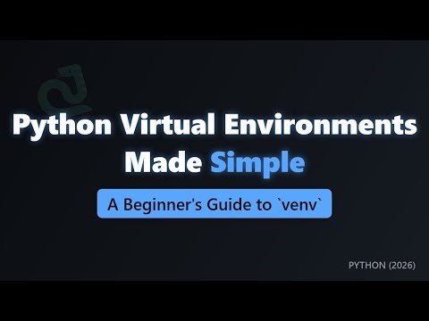 Python Virtual Environments Explained: A Beginner's Guide to Venv (2026)