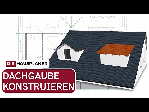 Dachgaube ganz einfach konstruieren