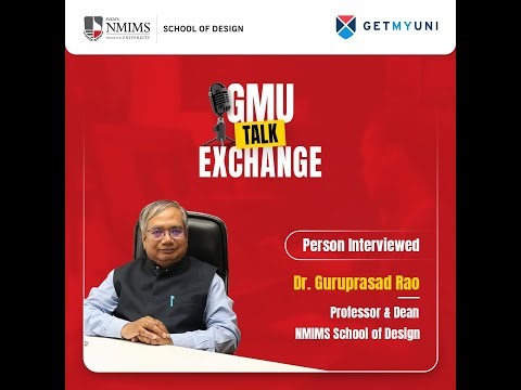 Interview with Dr Guruprasad Rao, Professor & Dean at NMIMS School of Design | GMU Talk Exchange
