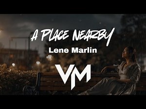 A Place Nearby - Lene Marlin (Cover VueMix)