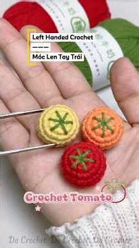 (Left Handed) Crochet Tomato 🍅 #crochet #amigurumi #tutorialamigurumi #handmade