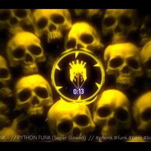 🎧 // PYTHON FUNK (Super Slowed)🥵🥶🔥