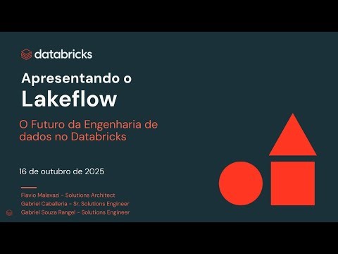 Apresentando o Lakeflow: O futuro da engenharia de dados com Databricks | Webinar