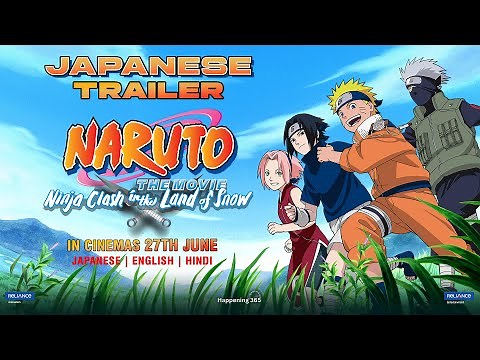 Naruto The Movie – Ninja Clash in the Land of Snow | Trailer | Japanese | In Cinemas June 27