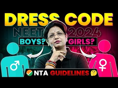 NEET 2024: Dress Code for Boys And Girls? 🤔 NTA Guidelines 😲