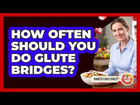 How Often Should You Do Glute Bridges?