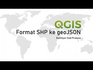 Tutorial QGIS | Merubah file SHP kedalam GeoJSON