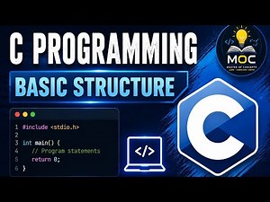 C Programming #1 | C Programming for Beginners | Understanding Basic Structure