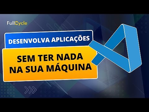 Dev Container: Desenvolva aplicações sem ter nada sua máquina