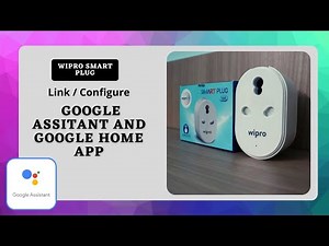 Wipro Smart Plug | Google Assistant And Google Home App Configuration | Steps | Demo