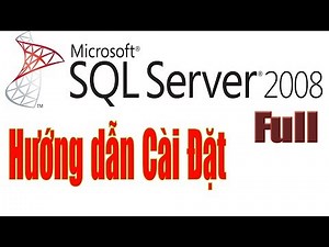 Hướng dẫn Cài đặt SQL 2008 Full