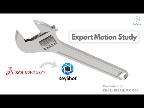 Export Motion Study | Solidworks to keyshot conversion | Keyshot plugin with Solidworks | CADable