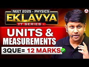NEET 2025 Physics | Units and Measurements | Eklavya YT Series | Concepts + PYQs + Tricks | GG Sir