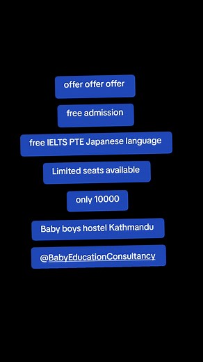 420 reactions · 4 comments | #offer offer #offerprice #offerofferoffer #offersale offer #free free #admission admission free #IELTS IELTS #PTE #Japanese #language #limited Limited seats #available available #only only 10000 Baby boys hostel Kathmandu @BabyEducationConsultancy #foryou #9819714568 #hostellife #ktm Baby Education Consultancy Baby boys hostel Kathmandu | Baby boys hostel Kathmandu | Facebook